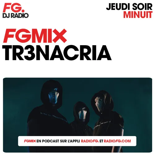 FG MIX : TR3NACRIA