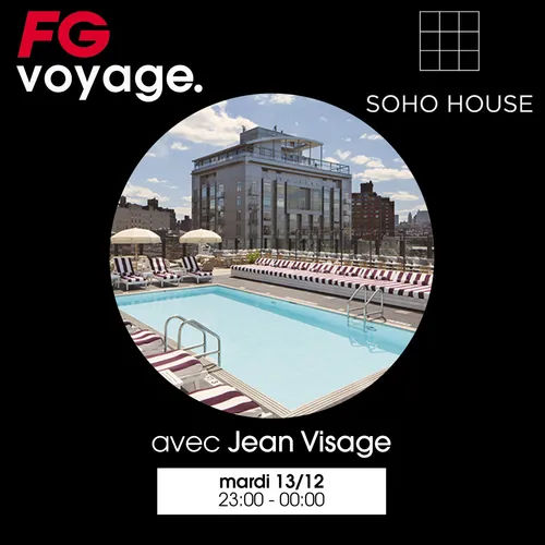 FG VOYAGE : SOHO AVEC JEAN VISAGE