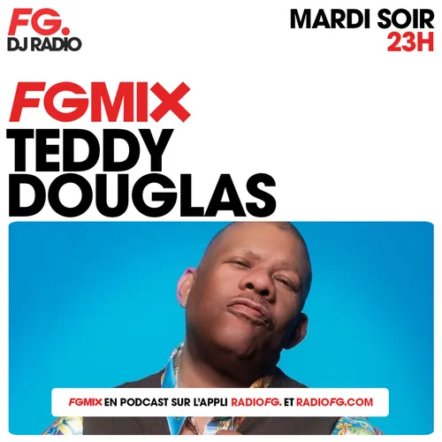 FG MIX : TEDDY DOUGLAS