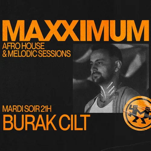 MAXXIMUM DJ'S : BURAK CILT