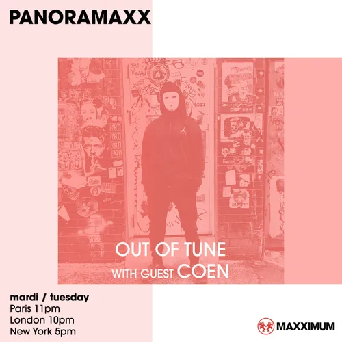 PANORAMAXX : OUT OF TUNE INVITE COEN