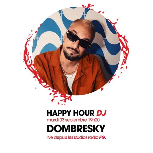 HAPPY HOUR DJ : DOMBRESKY
