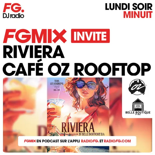 FG MIX INVITE : RIVIERA @ CAFÉ OZ