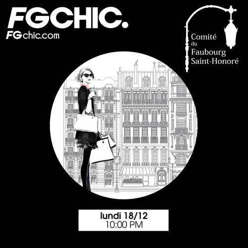 FG CHIC INVITE : LE COMITÉ DU FAUBOURG SAINT-HONORÉ