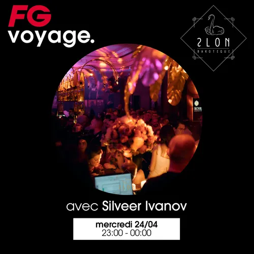 FG VOYAGE AU SLON AVEC SILVEER IVANOV