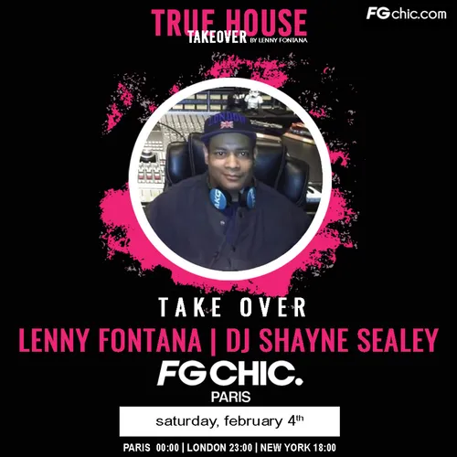 TRUE HOUSE STORIES BY LENNY FONTANA AVEC DJ SHAYNE SEALEY