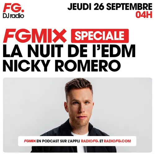 FG MIX SPÉCIAL EDM : NICKY ROMERO