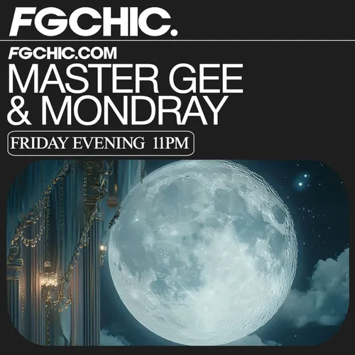 FG CHIC MIX BY MASTER GEE & MONDRAY
