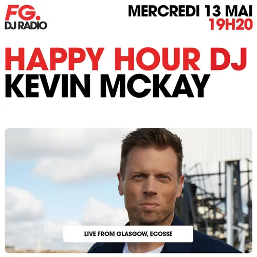 HAPPY HOUR DJ : KEVIN MCKAY