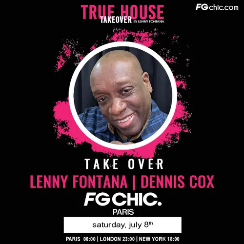 TRUE HOUSE TAKEOVER BY LENNY FONTANA AVEC DENNIS COX
