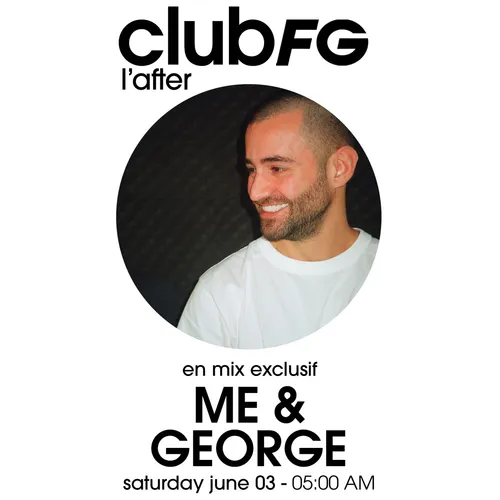CLUB FG : ME & GEORGE
