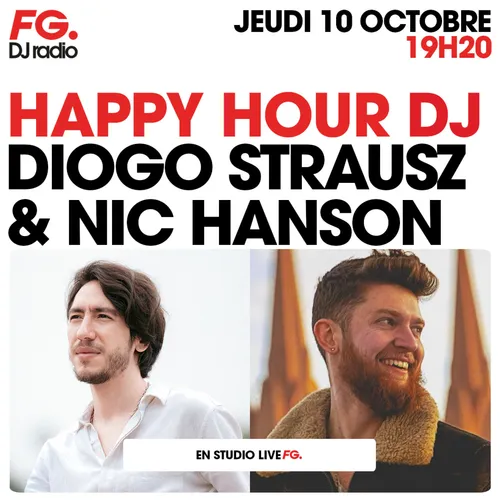 HAPPY HOUR DJ : DIOGO STRAUSZ & NIC HANSON