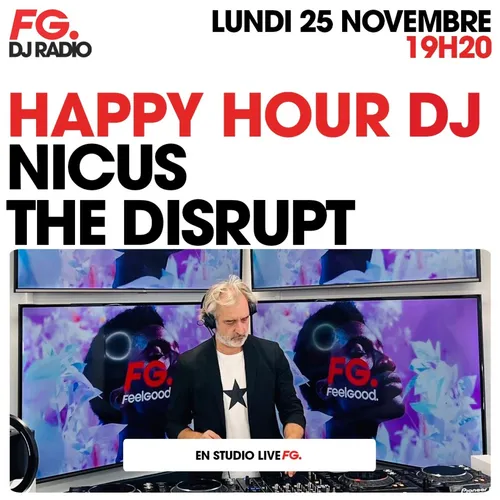 HAPPY HOUR DJ : NICUS THE DISRUPT