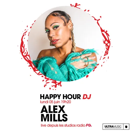 HAPPY HOUR DJ : ALEX MILLS