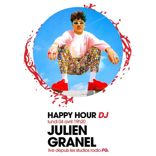 HAPPY HOUR DJ : JULIEN GRANEL
