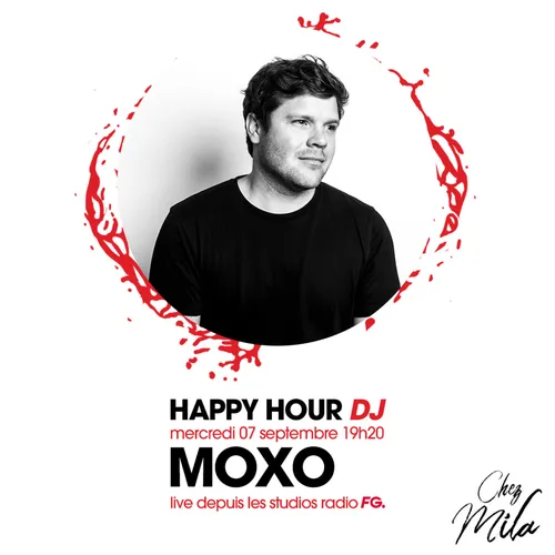 HAPPY HOUR DJ : MOXO