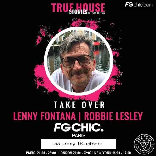 TRUE HOUSE STORIES BY LENNY FONTANA AVEC ROBBIE LESLEY DU 16...