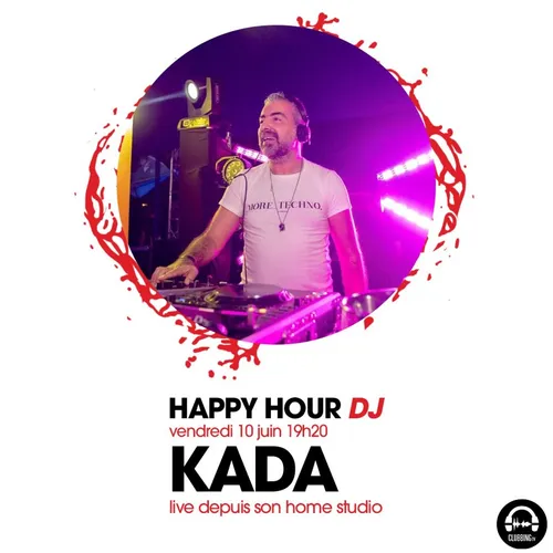 HAPPY HOUR DJ : KADA
