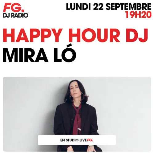 HAPPY HOUR DJ : MIRA LO
