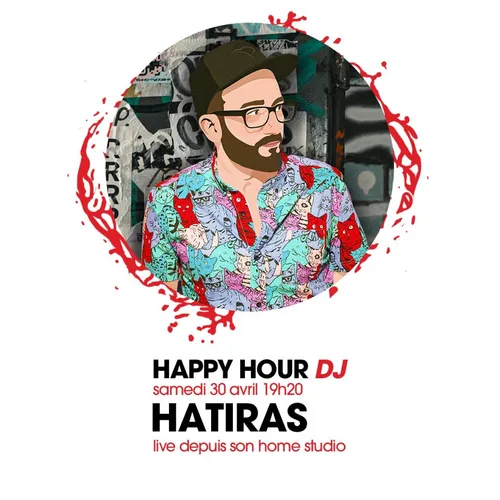 HAPPY HOUR DJ : HATIRAS