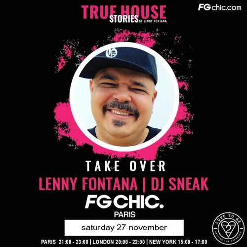 TRUE HOUSE STORIES BY LENNY FONTANA DU 27 NOVEMBRE 2021