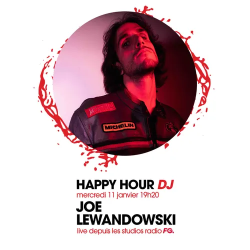 HAPPY HOUR DJ : JOE LEWANDOWSKI