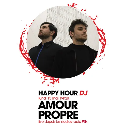 HAPPY HOUR DJ : AMOUR PROPRE