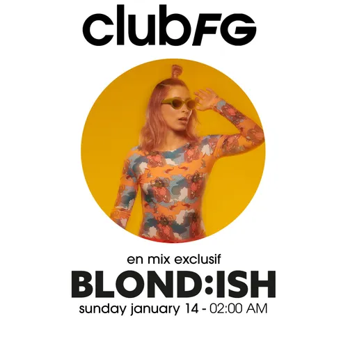CLUB FG : BLOND:ISH