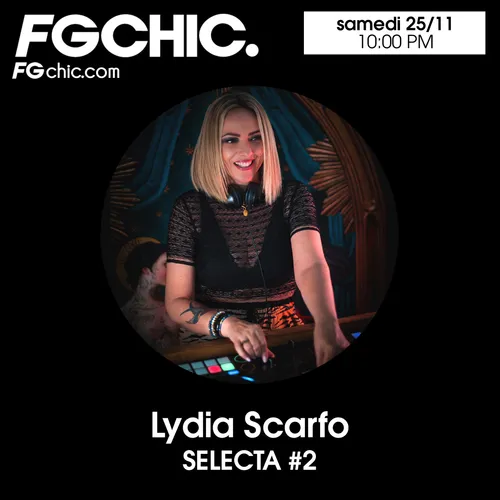 FG CHIC MIX SELECTA VOL.2 BY LYDIA SCARFO