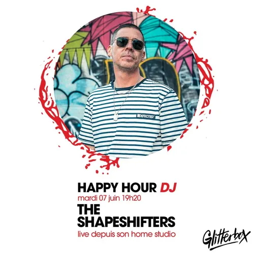 HAPPY HOUR DJ : THE SHAPESHIFTERS