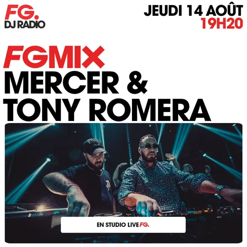 FG MIX : MERCER & TONY ROMERA