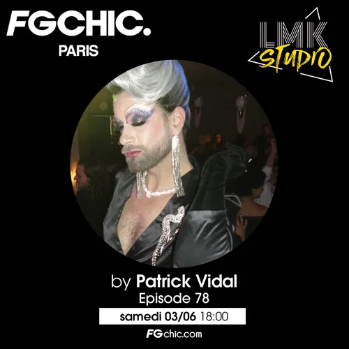 LMK STUDIO AVEC PATRICK VIDAL ÉPISODE 78