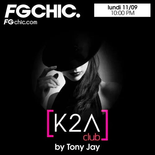 FG CHIC INVITE : LA CAVE (K2A) AVEC TONY JAY