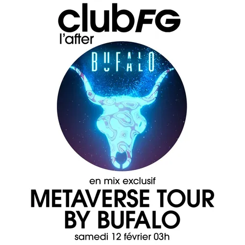 CLUB FG : METAVERSE TOUR AVEC BUFALO