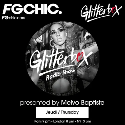 FG CHIC INVITE GLITTERBOX AVEC MELVO BAPTISTE
