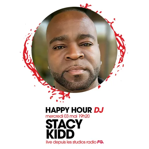 HAPPY HOUR DJ : STACY KIDD