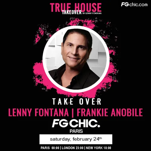 TRUE HOUSE TAKEOVER BY LENNY FONTANA AVEC FRANKIE ANOBILE