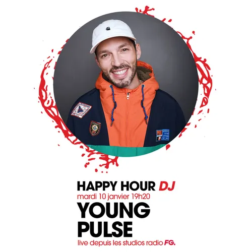 HAPPY HOUR DJ : YOUNG PULSE
