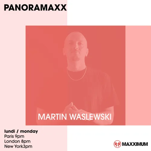 PANORAMAXX : MARTIN WALESKI
