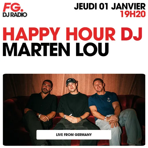 HAPPY HOUR DJ : MARTEN LOU