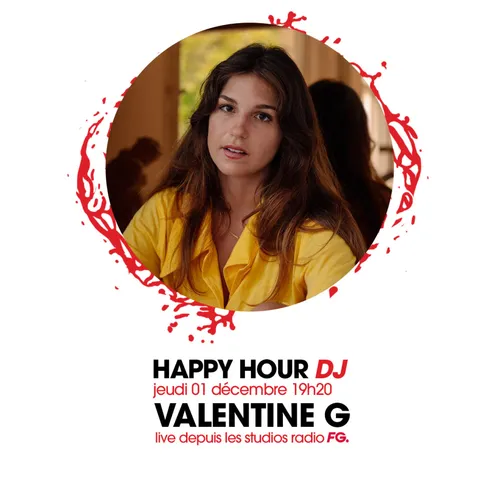 HAPPY HOUR DJ : VALENTINE G