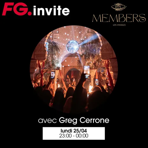 FG INVITE : LE MEMBERS LA AVEC GREG CERRONE