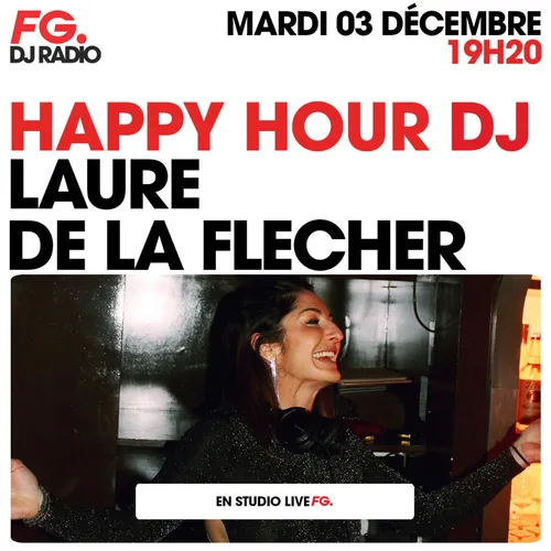 HAPPY HOUR DJ : LAURE DE LA FLECHER