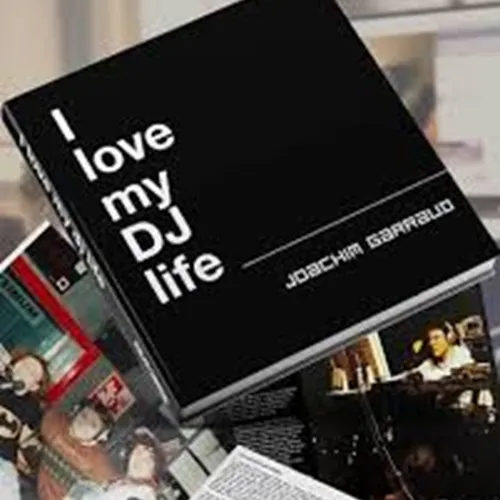 JOACHIM GARRAUD SORTIRA SON LIVRE I LOVE MY DJ LIFE