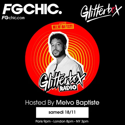 FG CHIC INVITE : GLITTERBOX AVEC MELVO BAPTISTE
