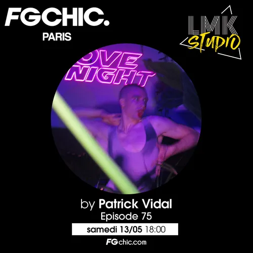 LMK STUDIO AVEC PATRICK VIDAL ÉPISODE 75