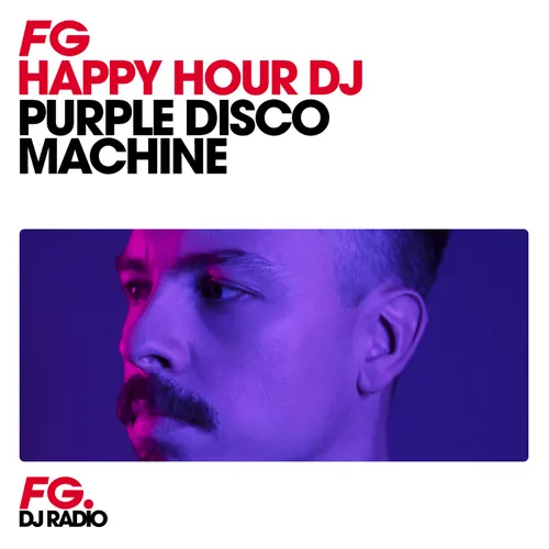 HAPPY HOUR DJ : PURPLE DISCO MACHINE