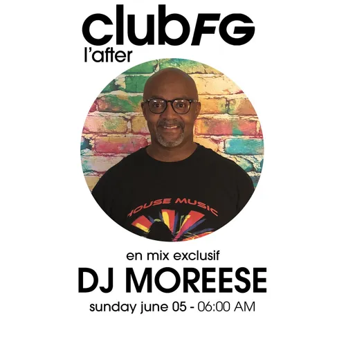 CLUB FG : DJ MOREESE
