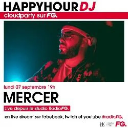 HAPPY HOUR DJ : MERCER