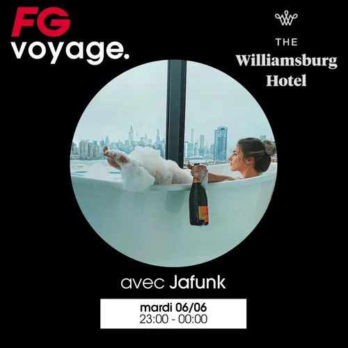FG VOYAGE AU WILLIAMSBURG HÔTEL AVEC JAFUNK